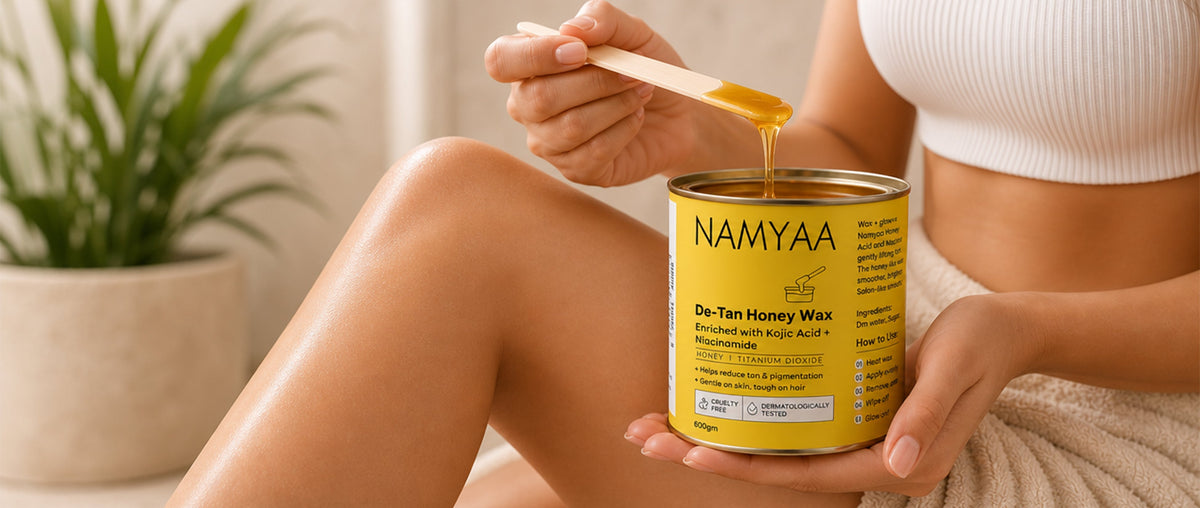 At-home body grooming routine featuring Namyaa De-Tan Honey Wax for hair removal, sun tan reduction, and skin brightening.